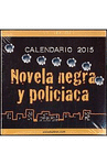 2015 CALENDARIO NOVELA NEGRA Y POLICIACA