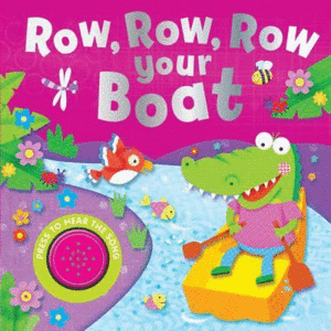 ROW, ROW, ROW YOUR BOAT