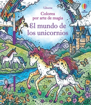 EL MUNDO DE LOS UNICORNIOS COLOREA ARTE