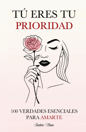 TÚ ERES TU PRIORIDAD