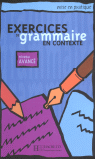 EXERCICES DE GRAMMAIRE EN CONTEXTE (NIVEAU AVANCE)