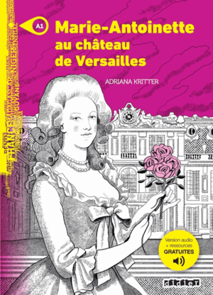 MARIE-ANTONIETTE AU CHATEAU DE VARSAILLES
