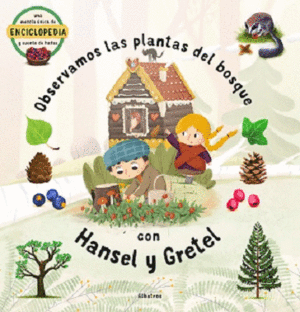 PLANTAS DEL BOSQUE CON HANSEL Y GRETEL