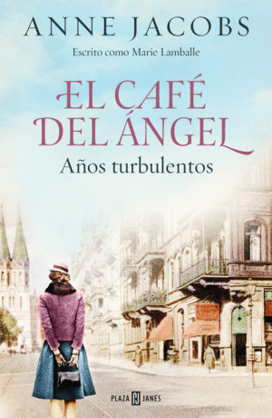 EL CAFÉ DEL ÁNGEL. AÑOS TURBULENTOS (CAFÉ DEL ÁNGEL 2)