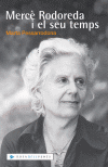 MERCE RODOREDA I EL SEU TEMPS