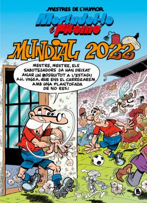 MORTADEL·LO I FILEMÓ. MUNDIAL 2022 (MESTRES DE L'HUMOR 60)