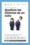 @POLICÍA. LAS HISTORIAS DE UN ÉXITO