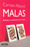 MALAS.RIVALIDAD Y COMPLICIDAD