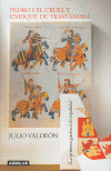 PEDRO I EL CRUEL Y ENRIQUE DE