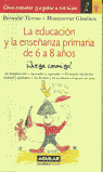 EDUCACION Y LA ENSEÑANZA PRIMA
