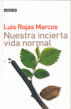 NUESTRA INCIERTA VIDA NORMAL