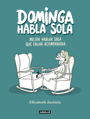 DOMINGA HABLA SOLA