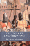 TRILOGIA DE LAS CRUZADAS I