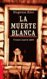 MUERTE BLANCA,LA