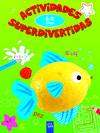 ACTIVIDADES SUPERDIVERTIDAS. 6-8 AÑOS