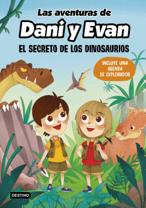 LAS AVENTURAS DE DANI Y EVAN. EL SECRETO DE LOS DI