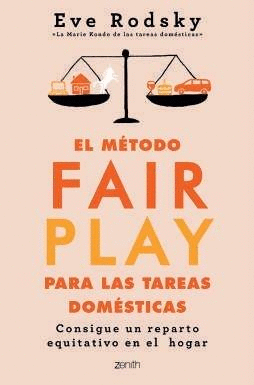 EL MÉTODO FAIR PLAY PARA LAS TAREAS DOMÉSTICAS