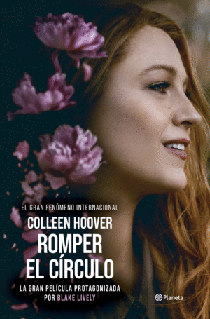 ROMPER EL CIRCULO (IT ENDS WITH US) ED. PELICULA