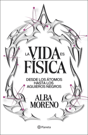 VIDA ES FISICA, LA