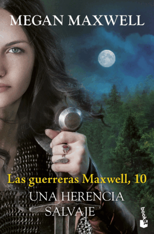 LAS GUERRERAS MAXWELL, 10. UNA HERENCIA SALVAJE