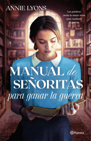MANUAL DE SEÑORITAS PARA GANAR LA GUERRA
