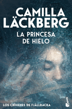 LA PRINCESA DE HIELO (LOS CRÍMENES DE FJÄLLBACKA)