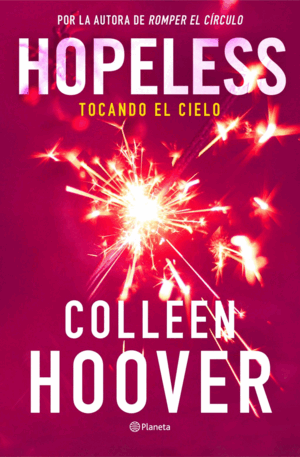 HOPELESS. TOCANDO EL CIELO
