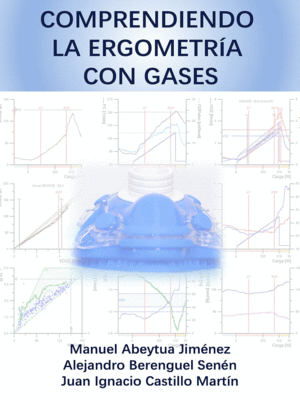 COMPRENDIENDO LA ERGOMETRÍA CON GASES