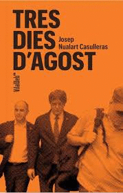 TRES DIES D'AGOST