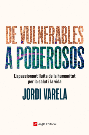 DE VULNERABLES A PODEROSOS:L´APPASIONANT LLUITA