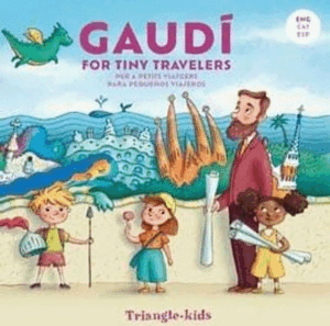 GAUDÍ FOR TINY TRAVELERS