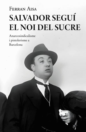 SALVADOR SEGUÍ. EL NOI DEL SUCRE