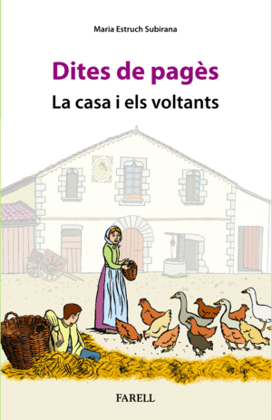 DITES DE PAGÈS. LA CASA I ELS VOLTANTS
