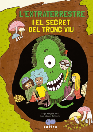 LEXTRATERRESTRE I EL SECRET DEL TRONC VIU