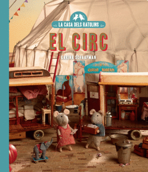 LA CASA DELS RATOLINS, VOLUM 5: EL CIRC (NOVA EDICIÓ)