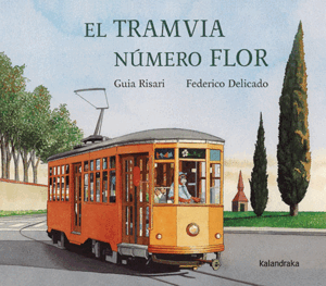 EL TRAMVIA NÚMERO FLOR