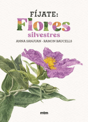 FÍJATE: FLORES SILVESTRES