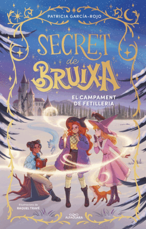 SECRET DE BRUIXA 2 - EL CAMPAMENT DE FETILLERIA