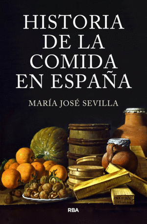 HISTORIA DE LA COMIDA EN ESPAÑA