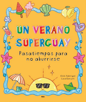 VERANO SUPERGUAY, UN