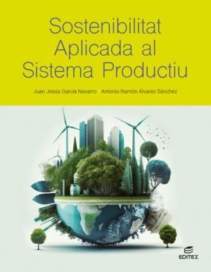 SOSTENIBILITAT APLICADA AL SISTEMA PRODUCTIU
