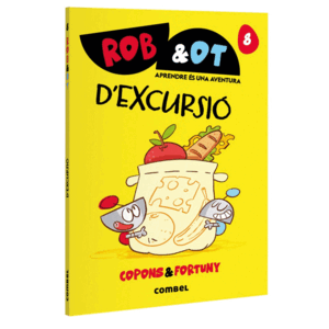 ROB & OT 8. D'EXCURSIÓ