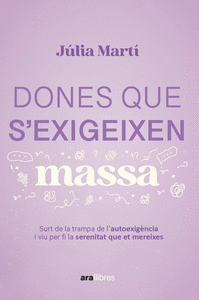 DONES QUE S´EXIGEIXEN MASSA:SORTIR TRAMPA