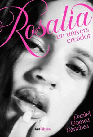ROSALÍA, UNIVERS CREADOR