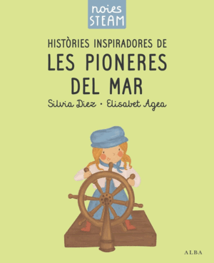 NOIES STEAM. HISTORIES INSPIRADORES DE LES PIONERES DEL MAR
