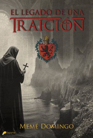 EL LEGADO DE UNA TRAICIÓN