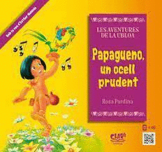 PAPAGUENO UN OCELL PRUDENT