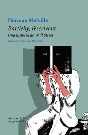 BARTLEBY, L'ESCRIVENT