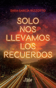 SOLO NOS LLEVAMOS LOS RECUERDOS