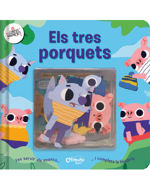 CONTES MAGNETICS  ELS TRES PORQUETS